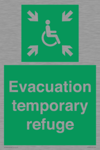 Evacuation temporary refuge